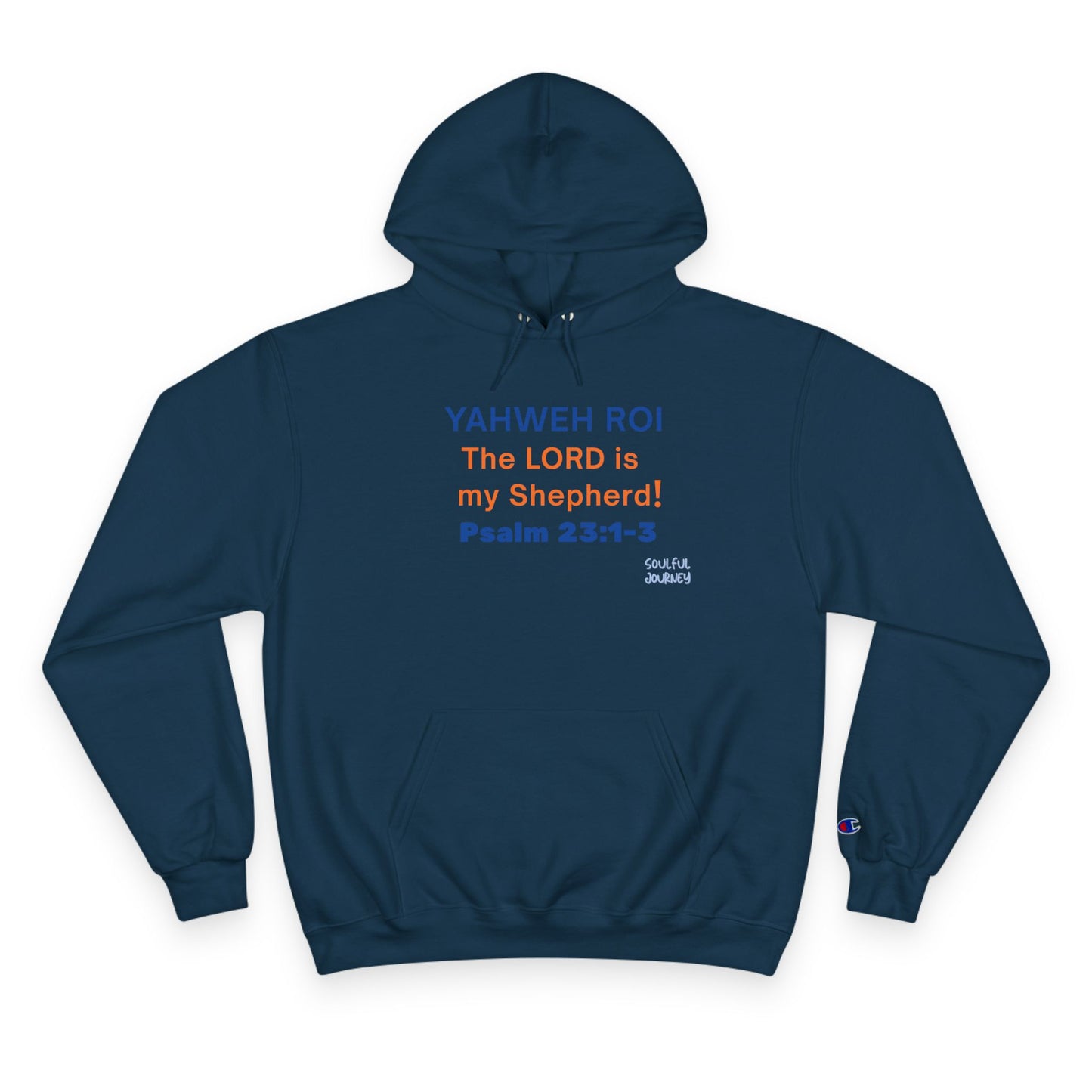Yahweh Roi- The Lord Is My Shepherd! Men's, Comfortable, Champion Hoodie. -Soulful Journey!