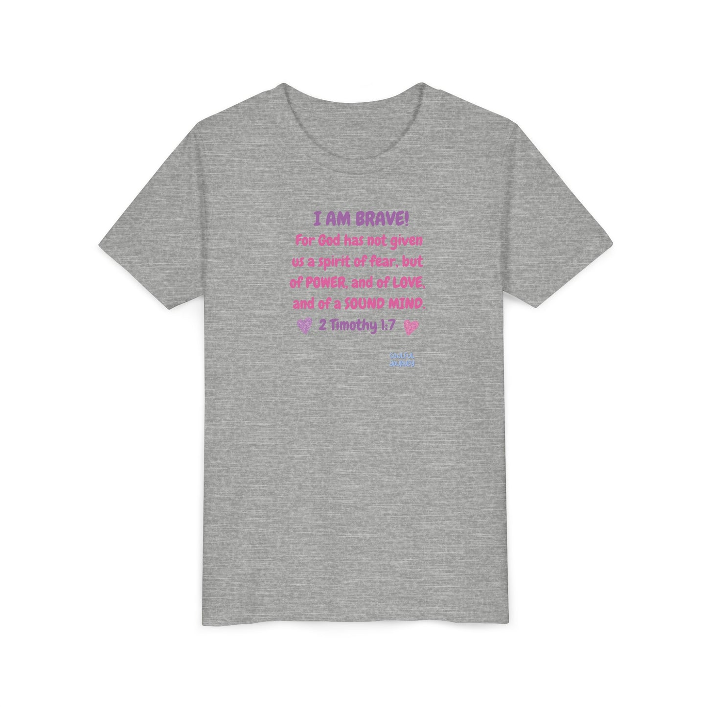 I Am Brave! Softstyle Tee for Girls. -Soulful Journey!