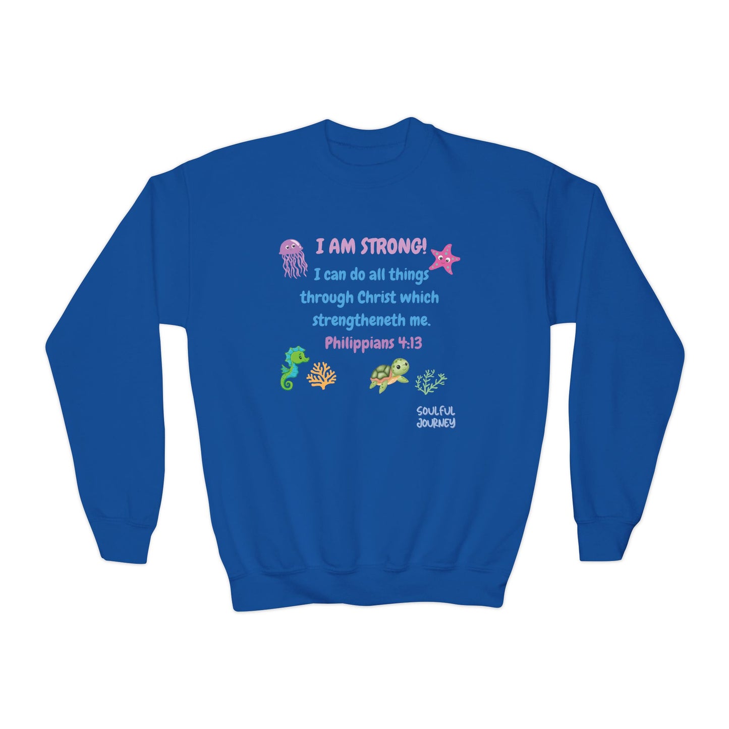 I Am Strong! Youth, Crewneck, Sweatshirt. -Soulful Journey!