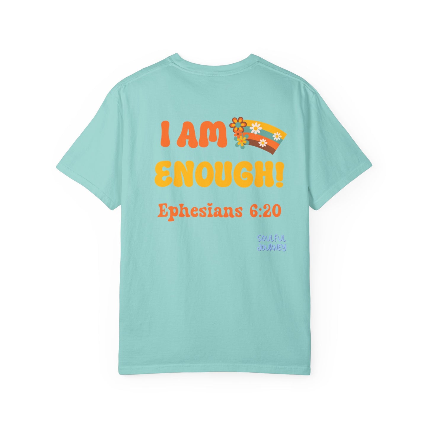 I Am Enough! Cotton T-shirt. -Soulful Journey!
