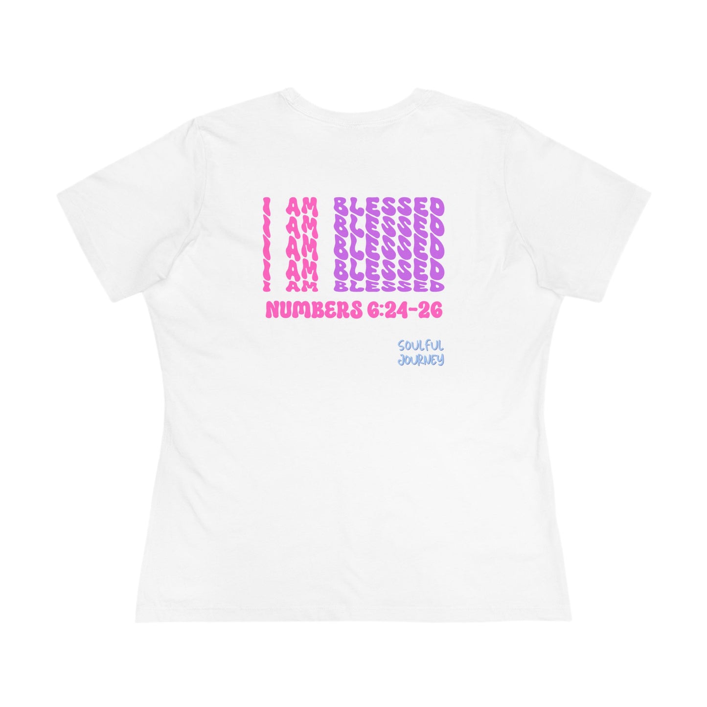 I Am Blessed! Organic, Women's Sizing  T-Shirt. -Soulful Journey