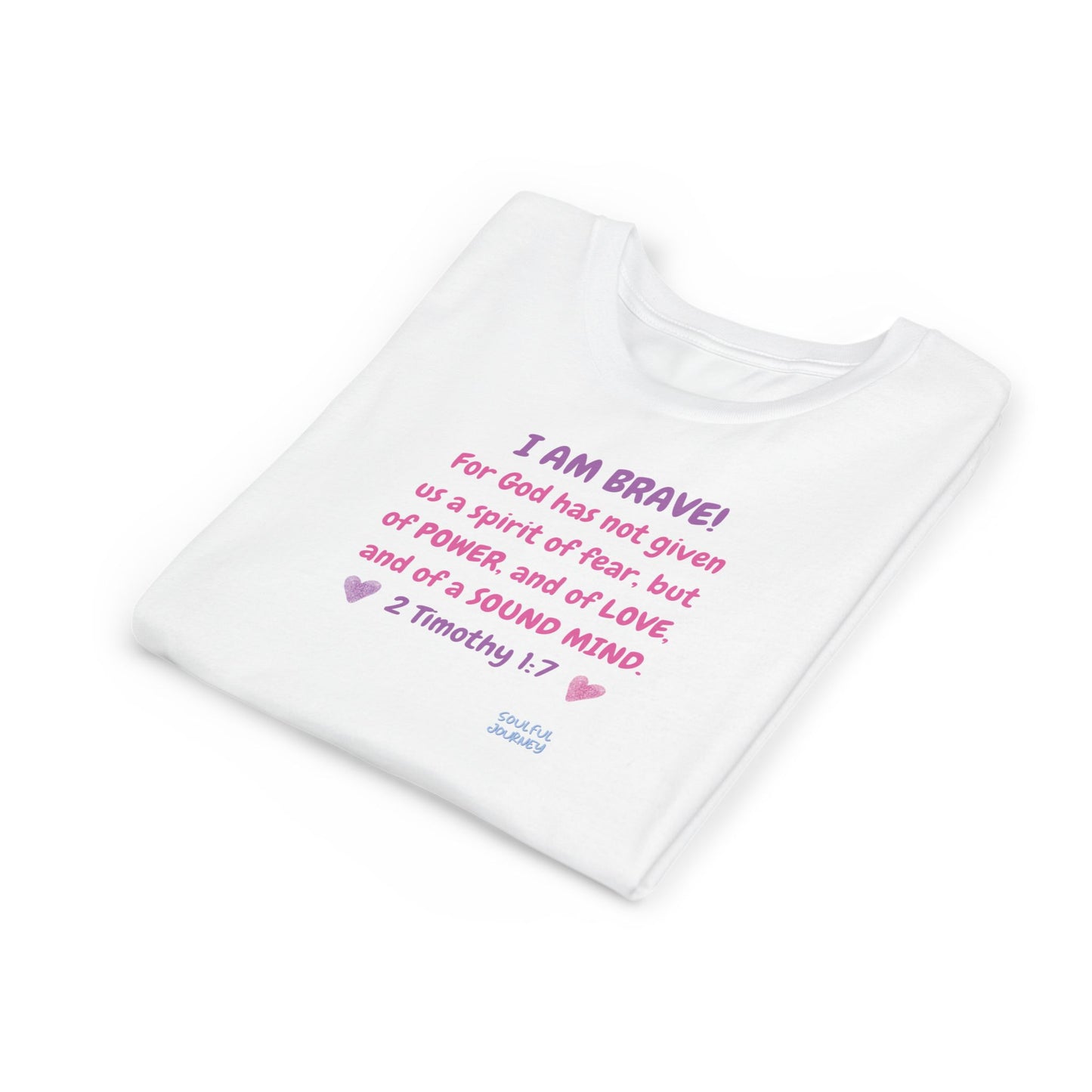 I Am Brave! Softstyle Tee for Girls. -Soulful Journey!