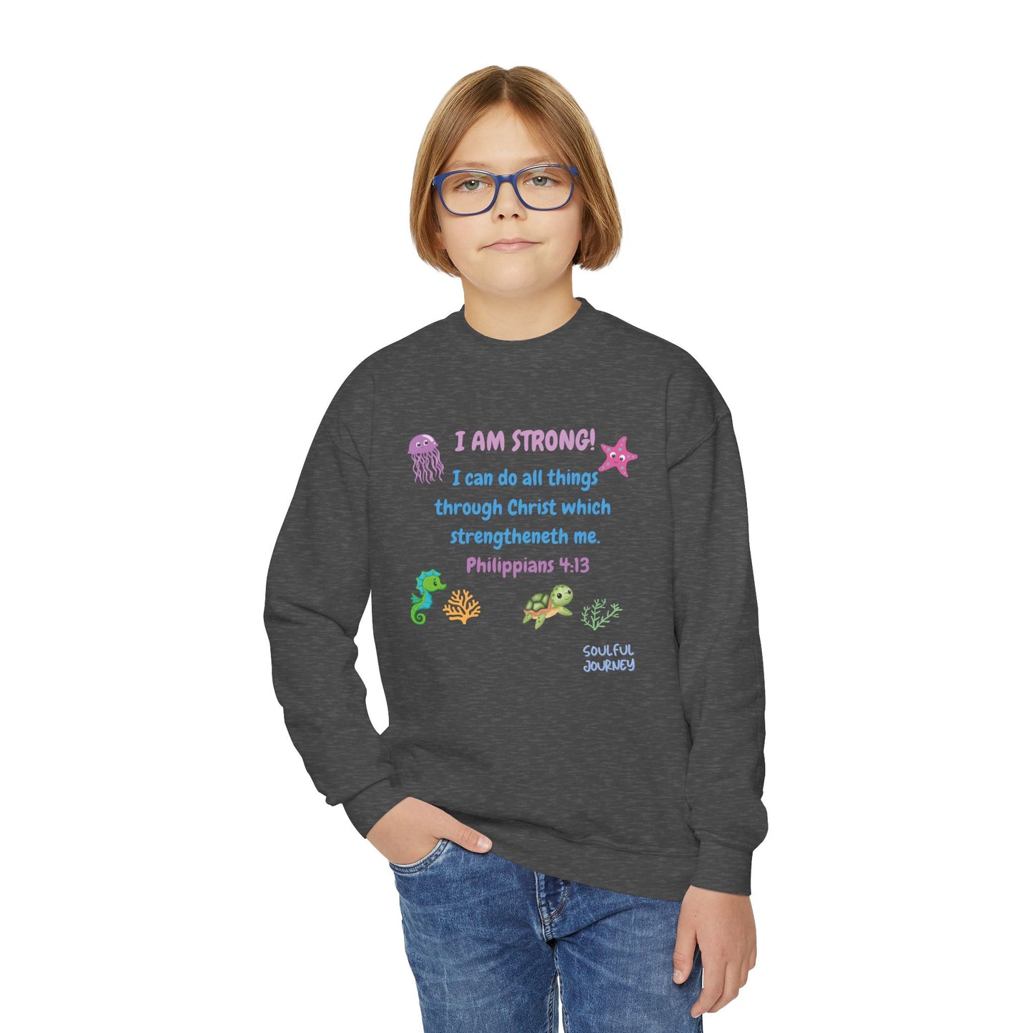 I Am Strong! Youth, Crewneck, Sweatshirt. -Soulful Journey!