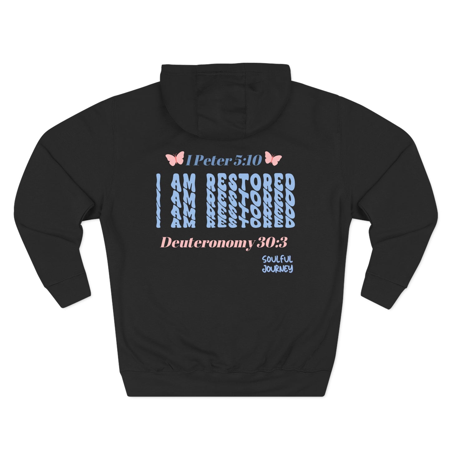 I Am Restored! Women's, Unisex Sizing, Fleece Hoodie. -Soulful Journey