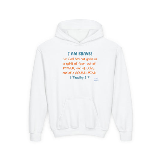 I Am Brave!  Youth Hoodie. -Soulful Journey!