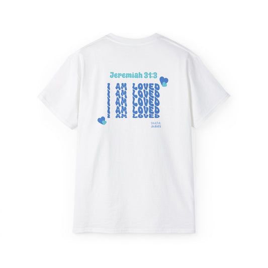 I Am Loved! Unisex, Light Cotton T-Shirt. -Soulful Journey