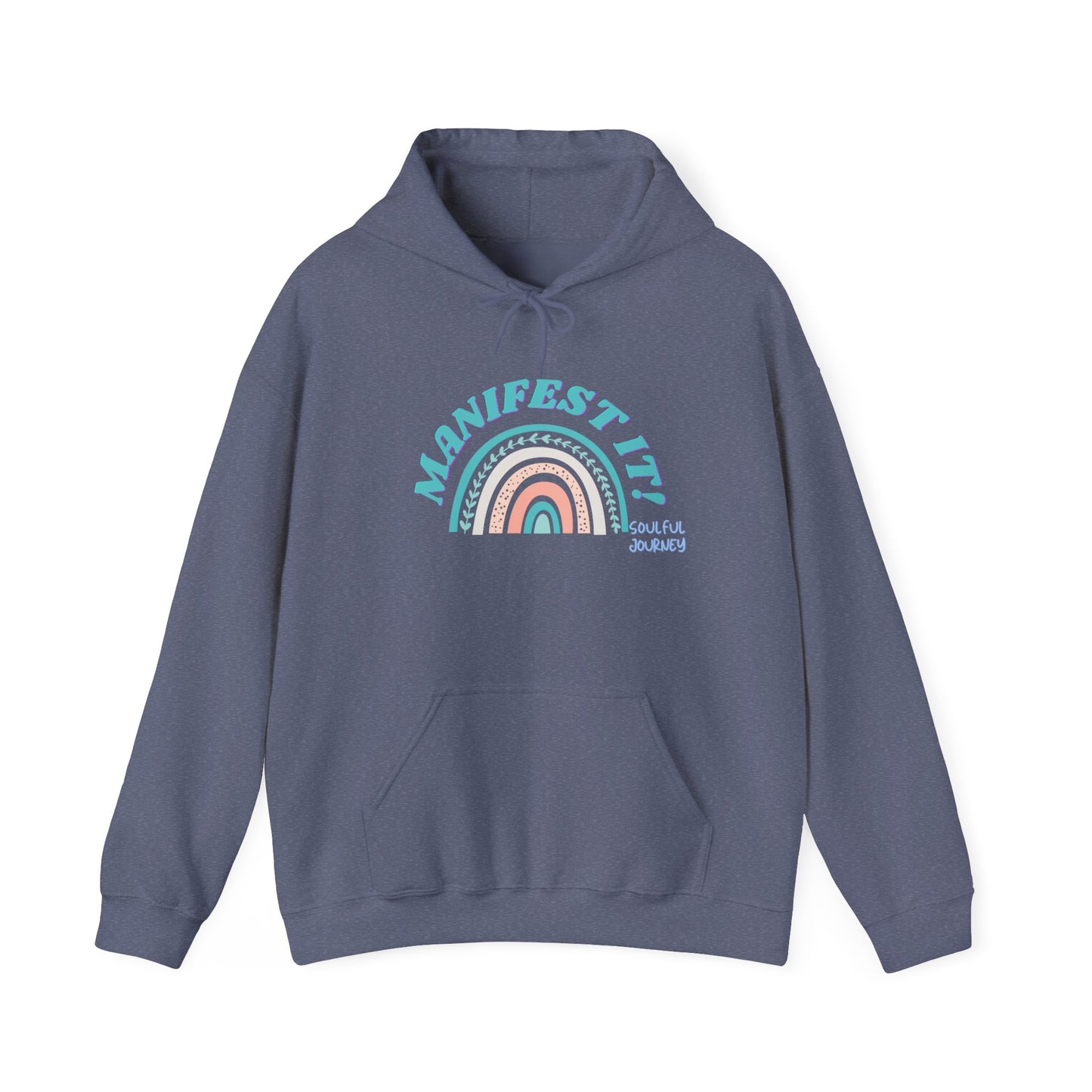 Manifest it! Unisex Heavy Weight Hoodie. -Soulful Journey!