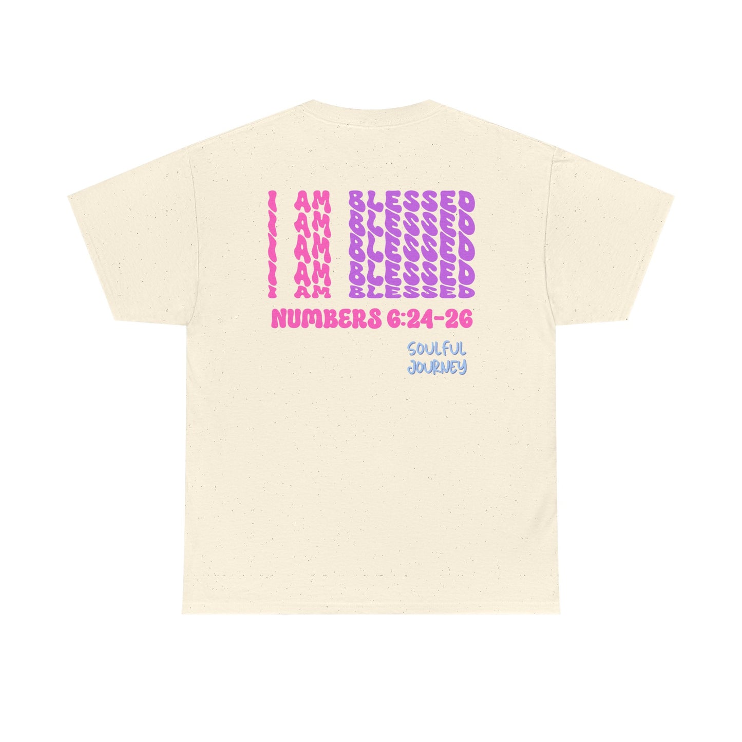 I Am Blessed! Cotton T-Shirt. -Soulful Journey!