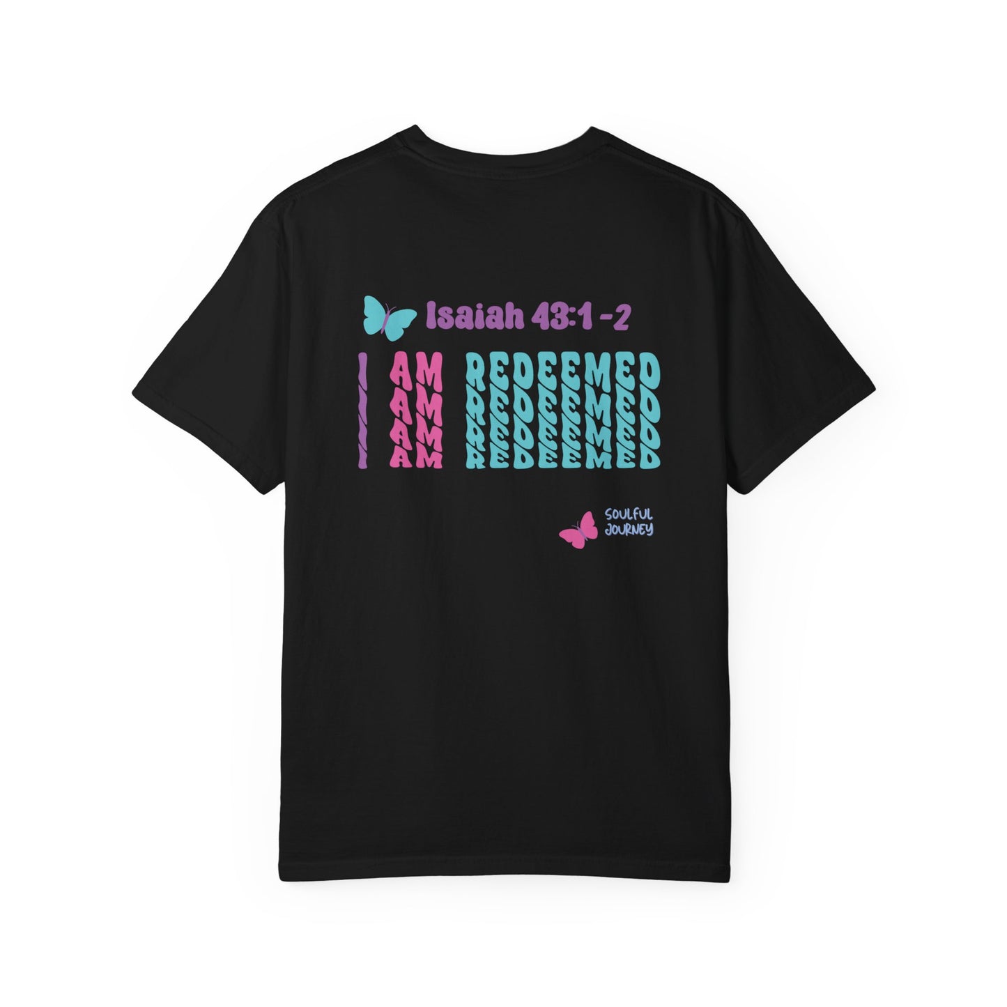 I Am Redeemed! Cotton, Women's, Comfortable, Unisex Sizing, Comfort Colors T-Shirt. -Soulful Journey