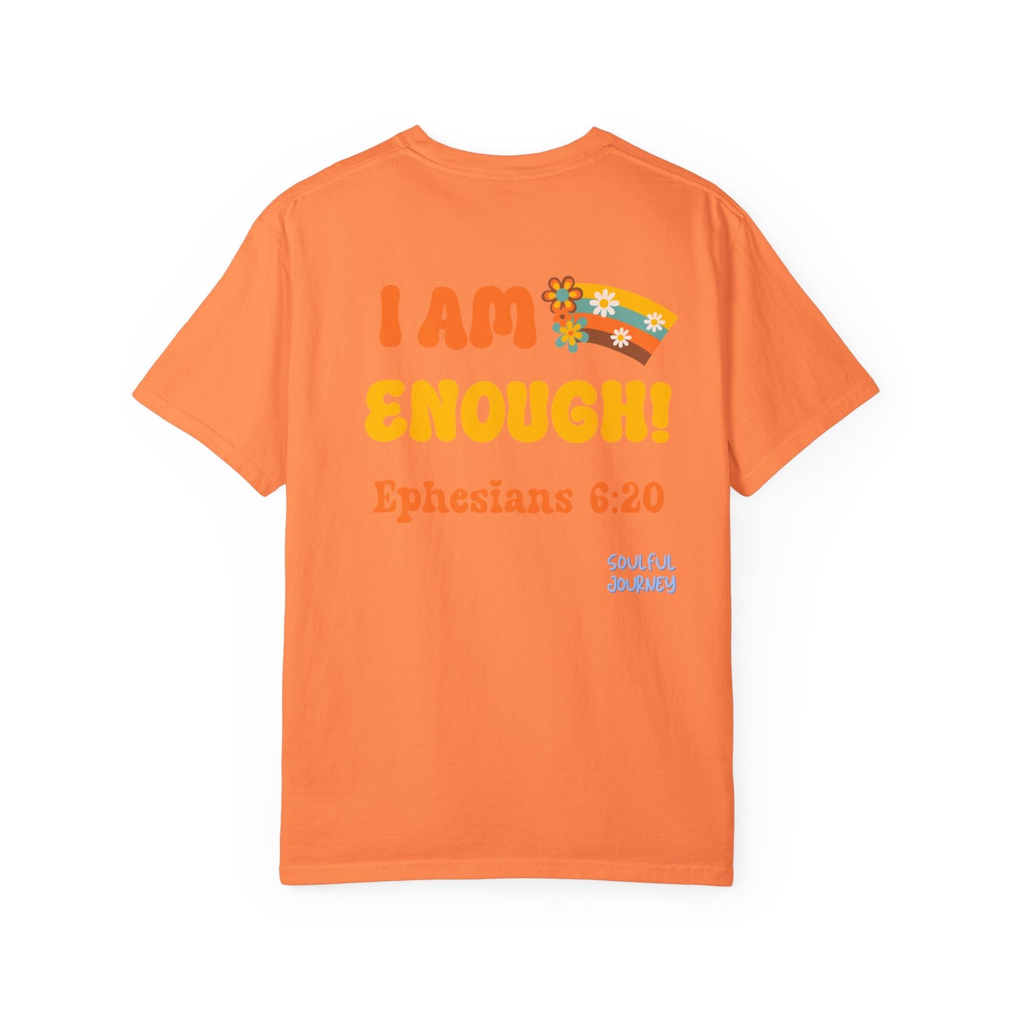 I Am Enough! Cotton T-shirt. -Soulful Journey!