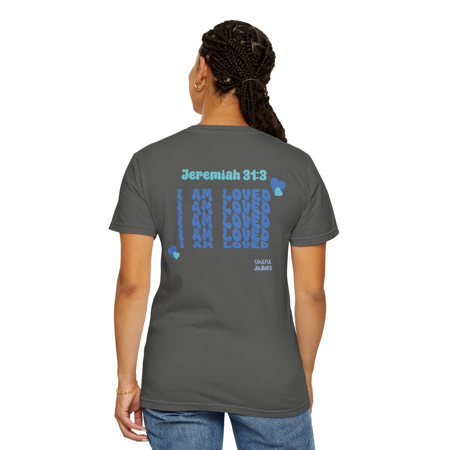 I Am Loved! Soft, Cotton, Unisex T-Shirt. -Soulful Journey