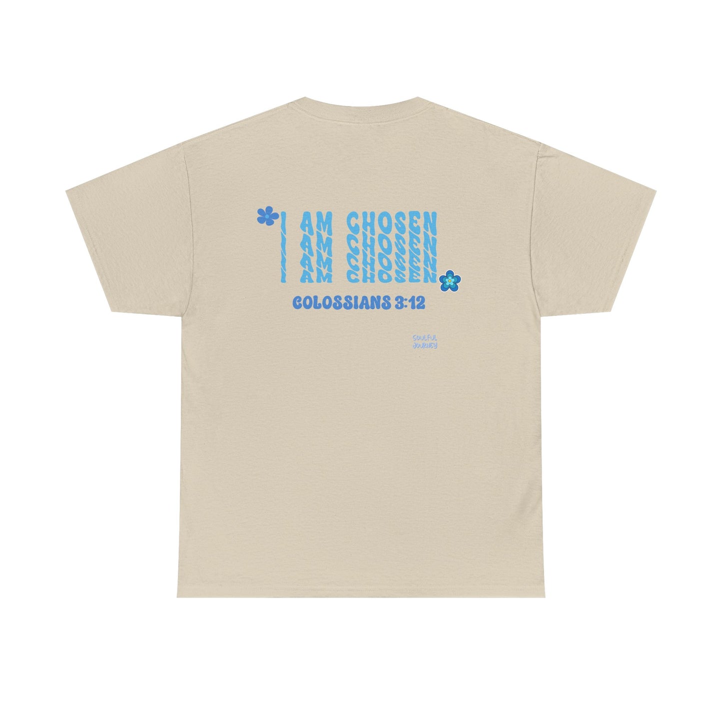 I Am Chosen! Women's Unisex Sizing, Cotton T-Shirt. -Soulful Journey