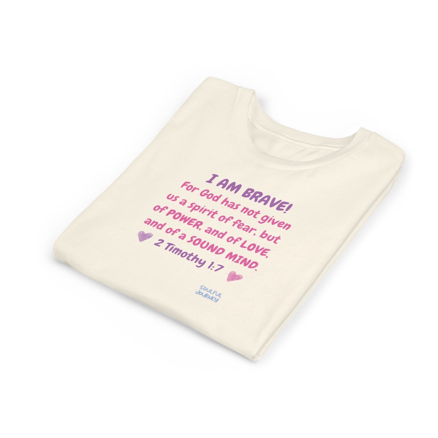 I Am Brave! Softstyle Tee for Girls. -Soulful Journey!