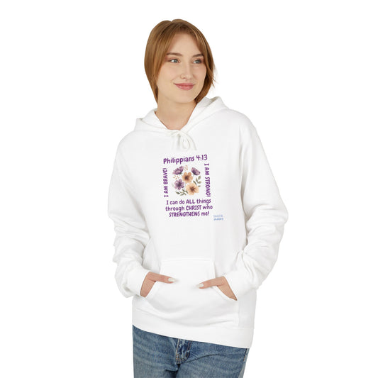 I Am Brave & Strong! Unisex Sizing, Women's, Fleece Hoodie. - Soulful Journey!