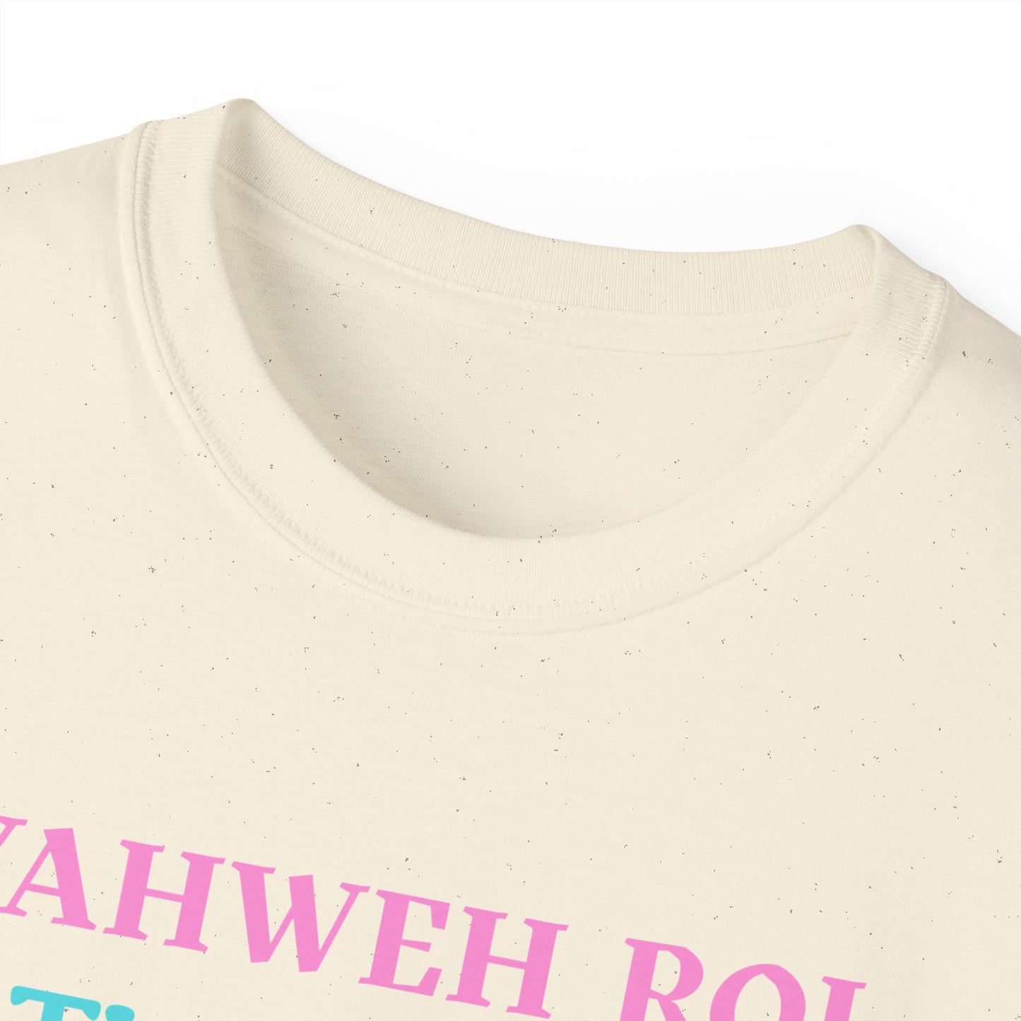 Yahweh Roi- The Lord Is My Shepherd! Women's, Unisex Sizing, Cotton Tee -Soulful Journey!
