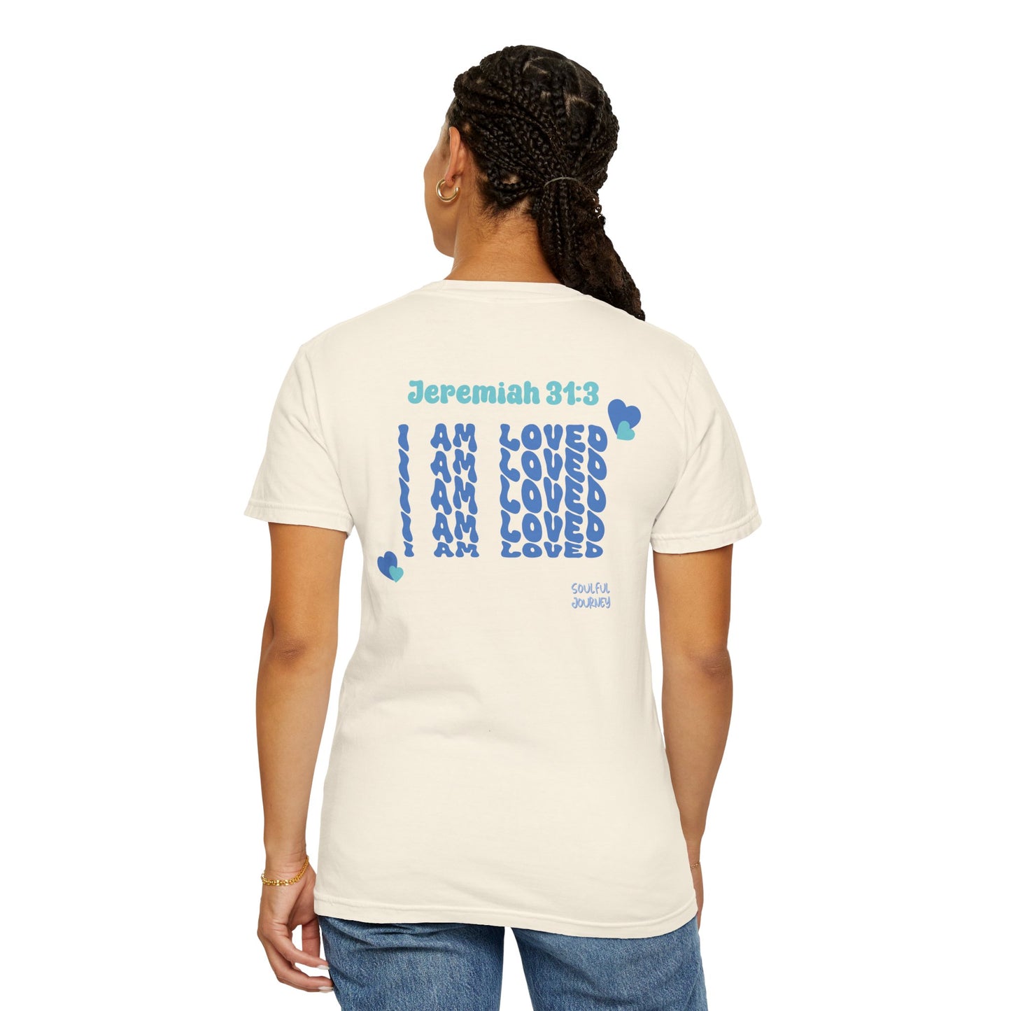 I Am Loved! Soft, Cotton, Unisex T-Shirt. -Soulful Journey