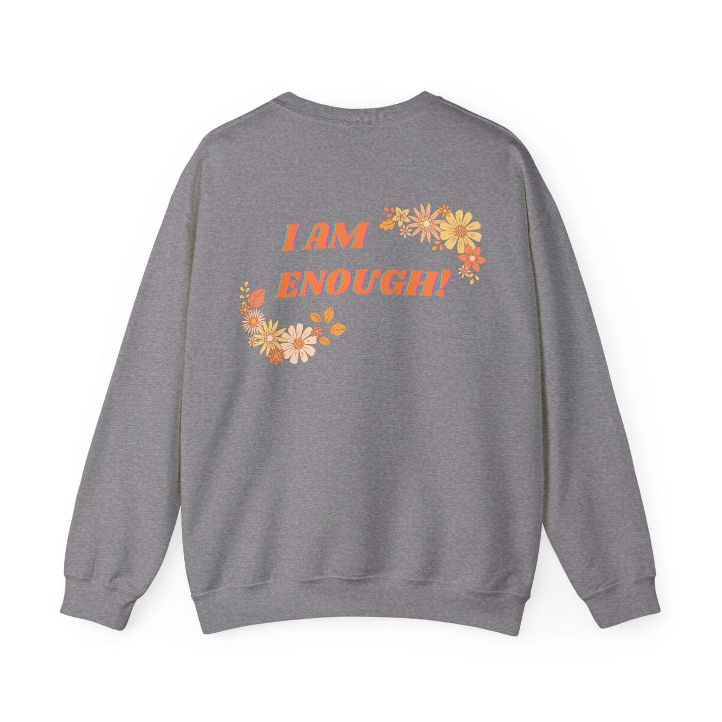 Unisex Heavy Blend™ Crewneck Sweatshirt I Am Enough! SOULFUL JOURNEY
