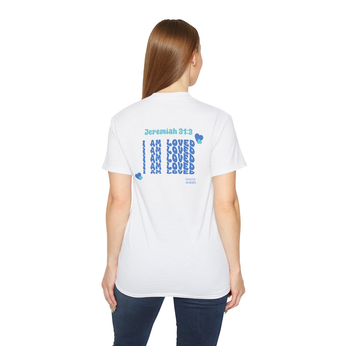 I Am Loved! Unisex, Light Cotton T-Shirt. -Soulful Journey