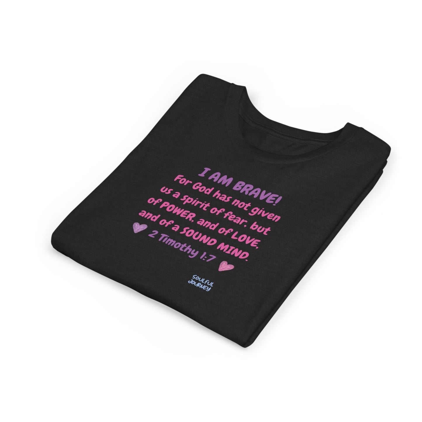 I Am Brave! Softstyle Tee for Girls. -Soulful Journey!