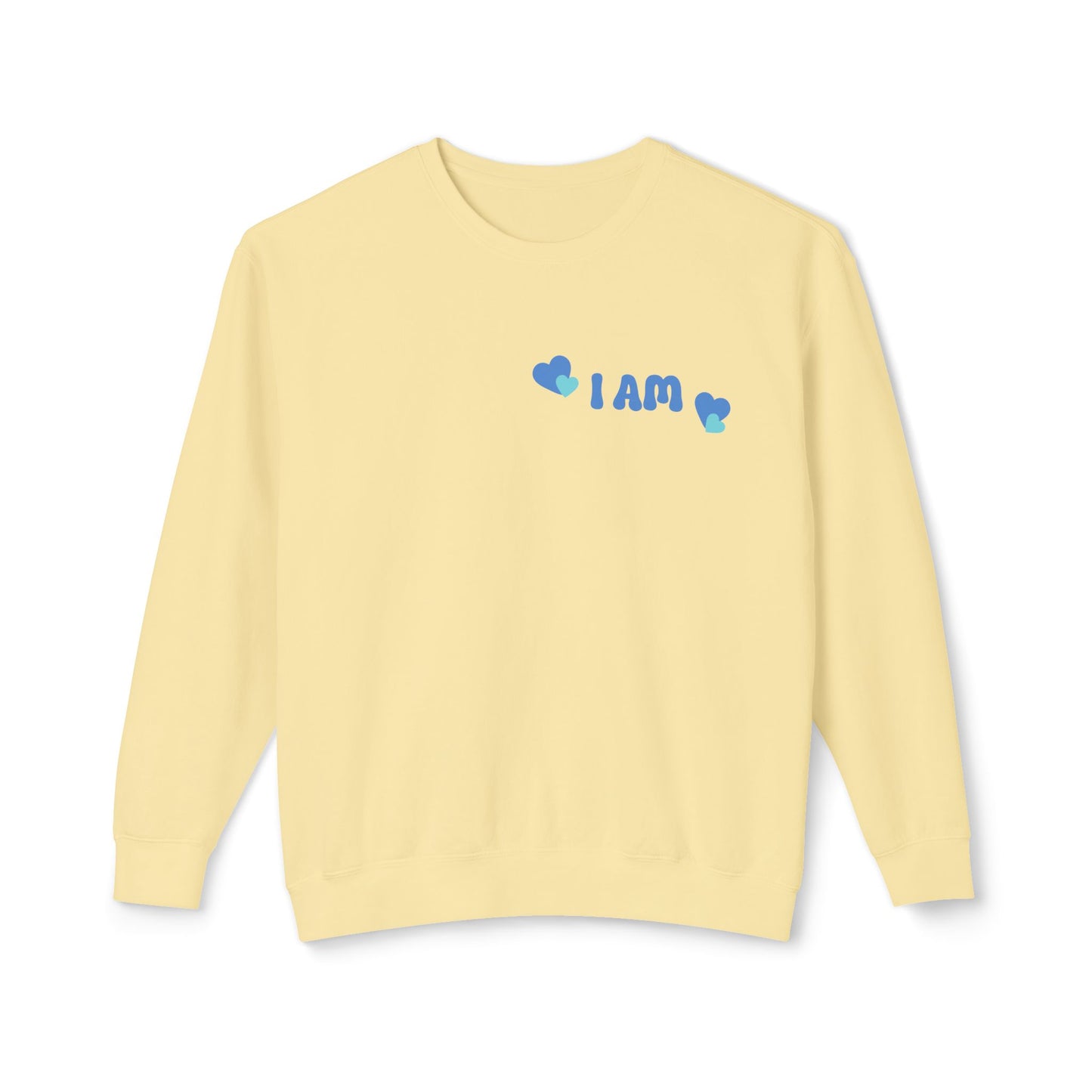 I Am Loved! Lightweight, comfy, crewneck sweatshirt. -Soulful Journey!