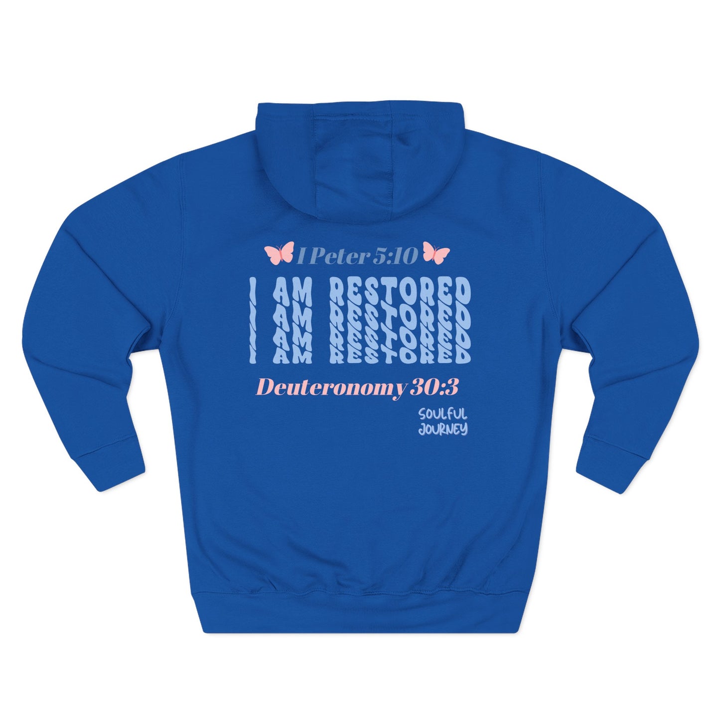 I Am Restored! Women's, Unisex Sizing, Fleece Hoodie. -Soulful Journey
