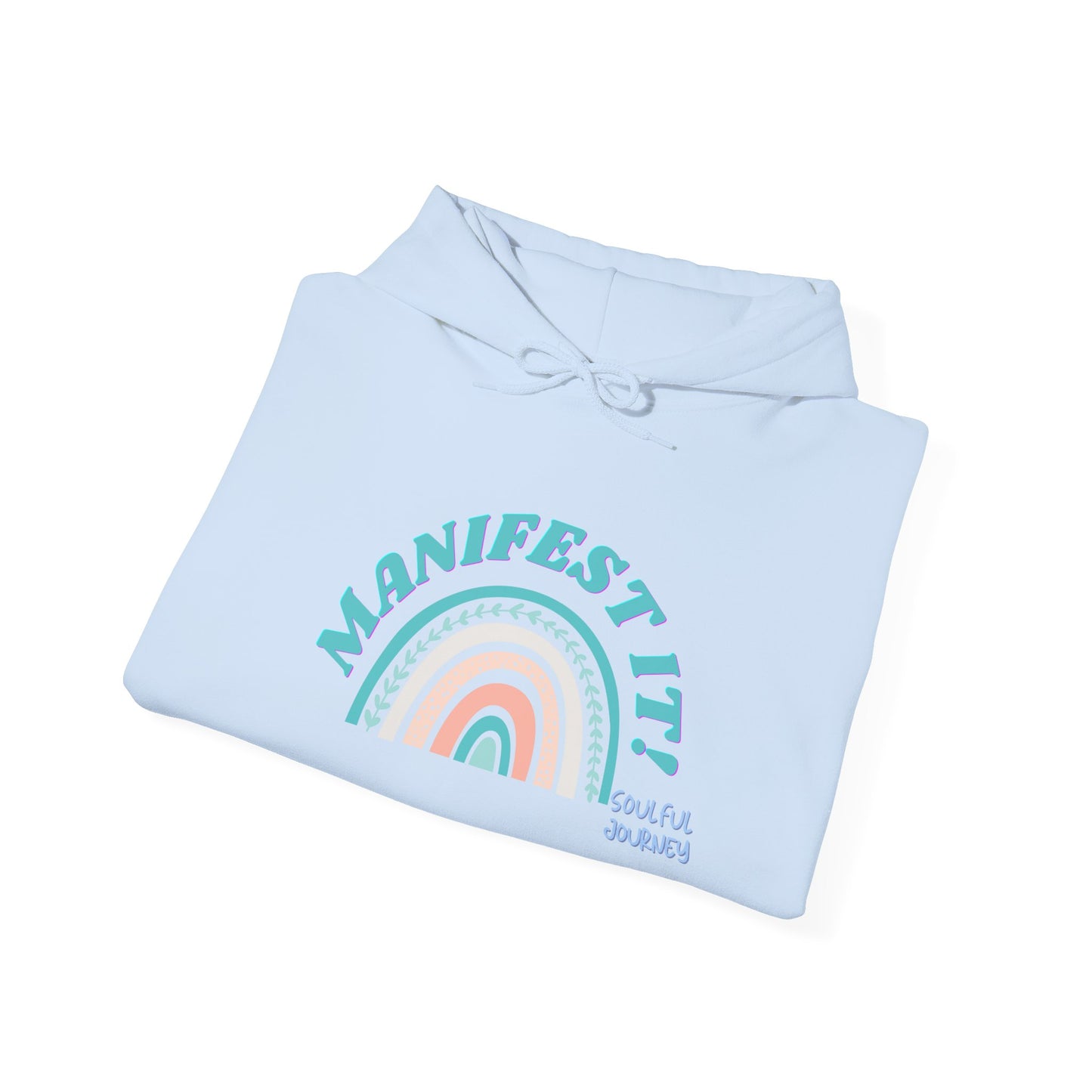 Manifest it! Unisex Heavy Weight Hoodie. -Soulful Journey!