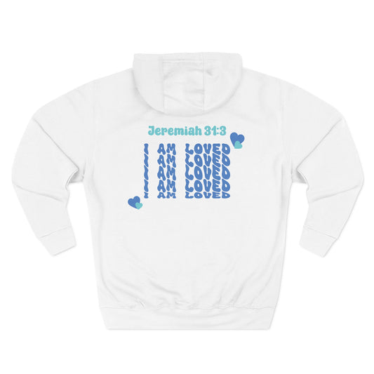 I Am Loved! Unisex Sizing, Fleece Hoodie. -Soulful Journey!