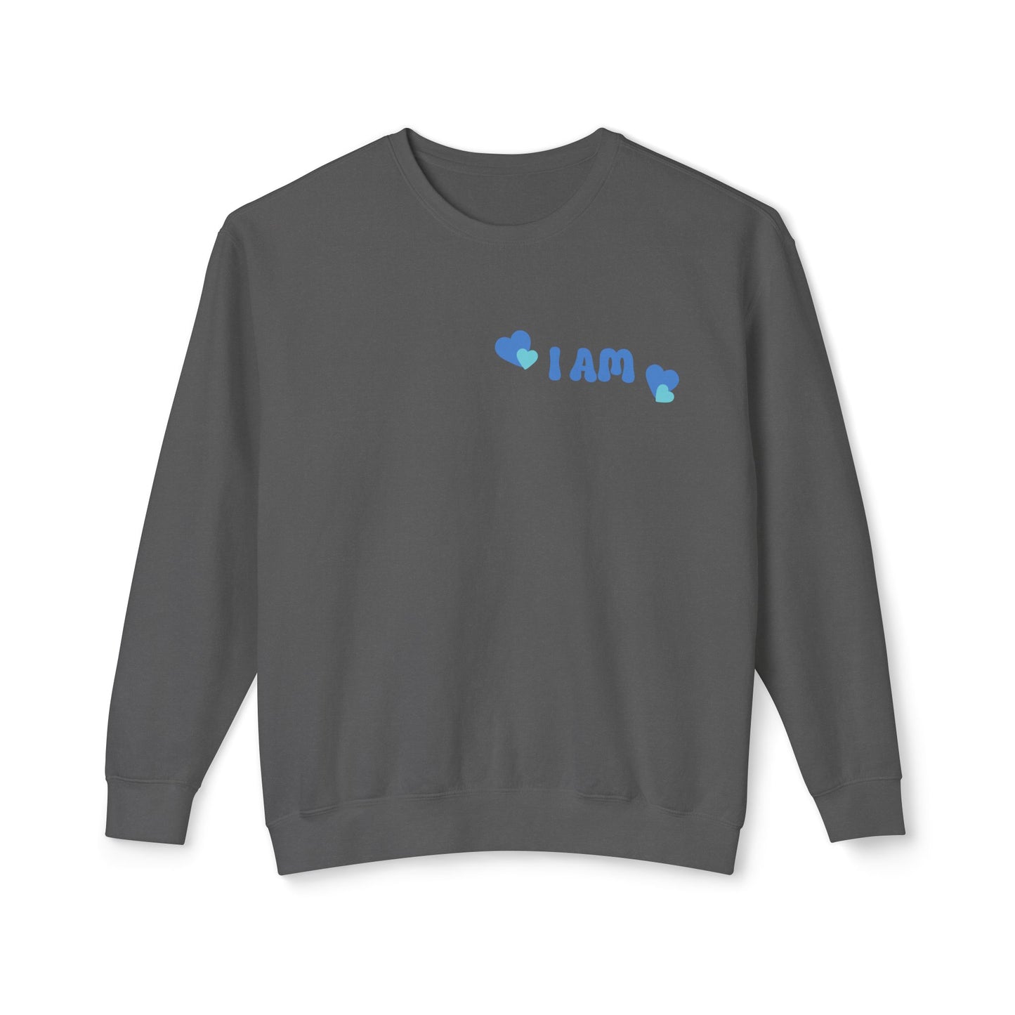 I Am Loved! Lightweight, comfy, crewneck sweatshirt. -Soulful Journey!