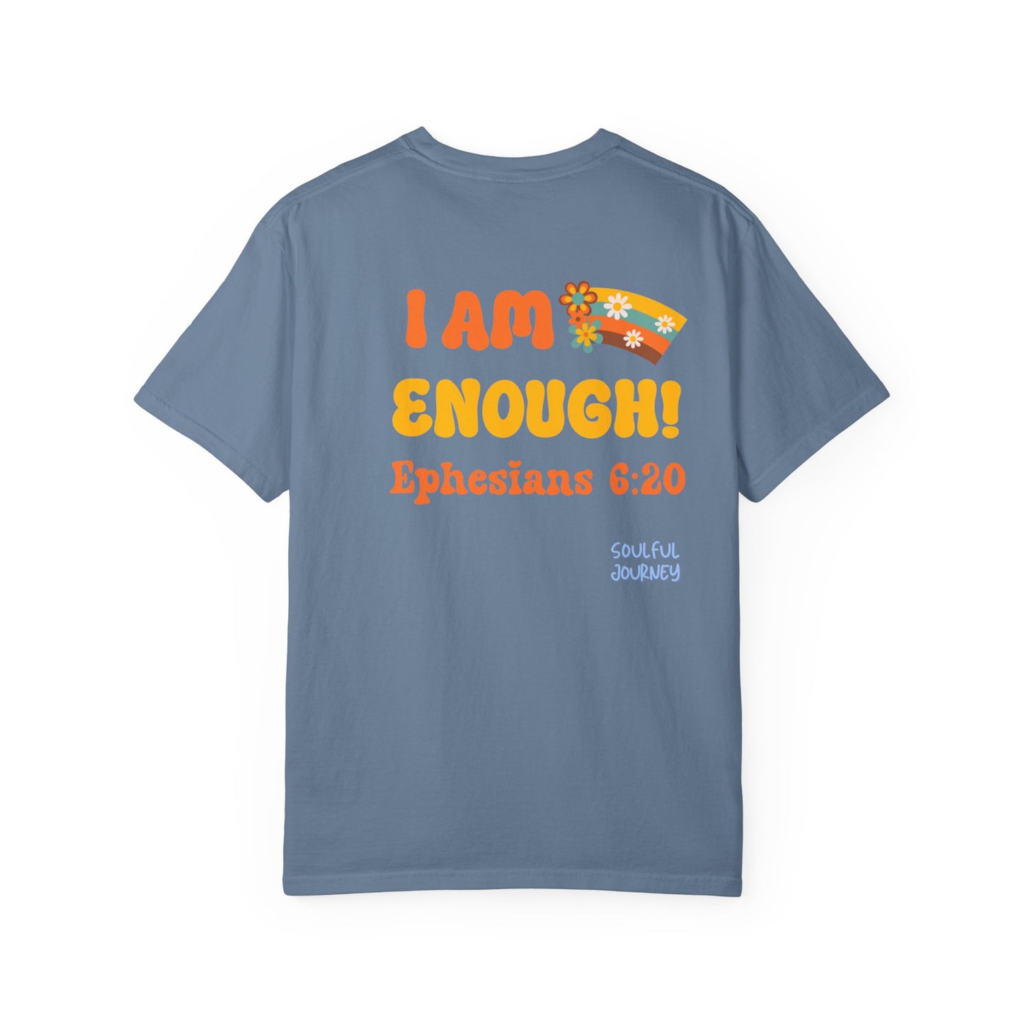 I Am Enough! Cotton T-shirt. -Soulful Journey!