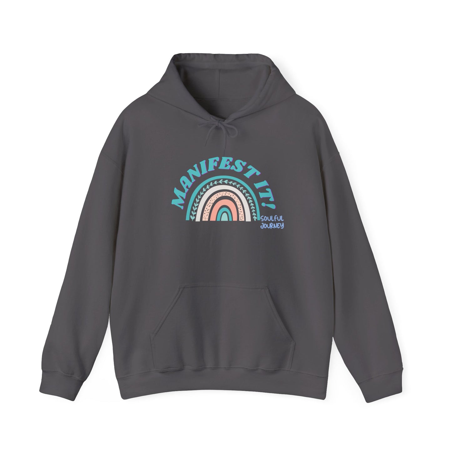 Manifest it! Unisex Heavy Weight Hoodie. -Soulful Journey!