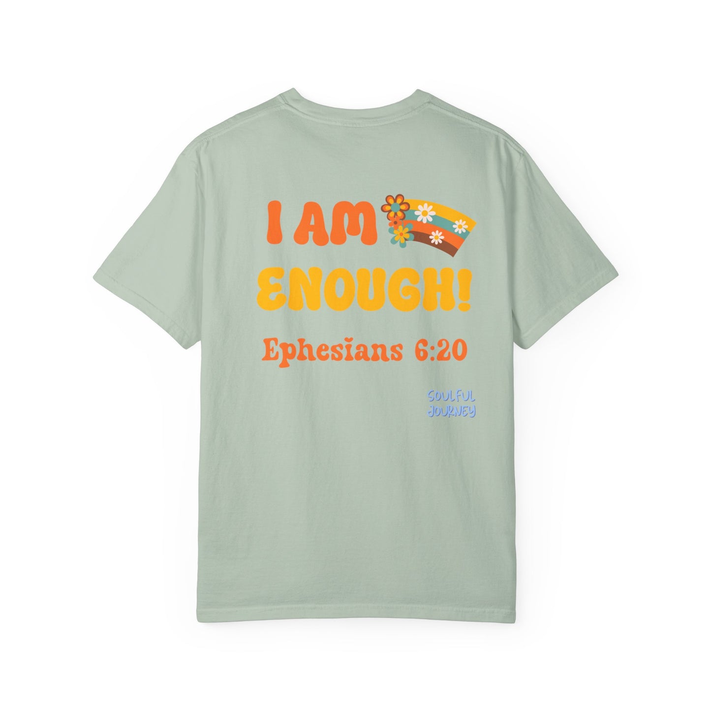 I Am Enough! Cotton T-shirt. -Soulful Journey!
